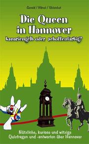 Die Queen in Hannover kanariengelb oder schottenfarbig? - Cover