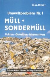 Müll und Sondermüll - Umweltproblem Nr. 1