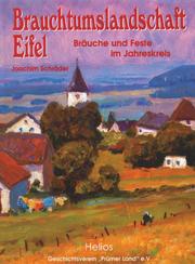 Brauchtumslandschaft Eifel (Band I)