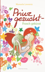 Prinz gesucht - Frosch geküsst
