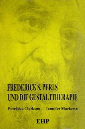 Frederick S. Perls und die Gestalttherapie