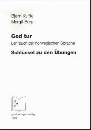 God Tur. Lehrbuch der norwegischen Sprache und Schlüssel zu den Übungen