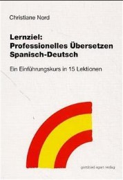 Lernziel: Professionelles Übersetzen Spanisch-Deutsch