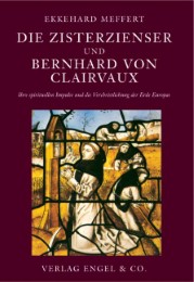 Die Zisterzienser und Bernhard von Clairvaux