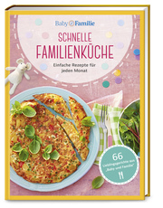 Baby und Familie: Schnelle Familienküche - Cover
