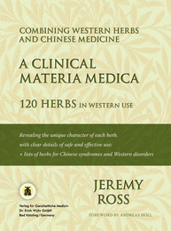 A Clinical Materia Medica - 120 Herbs in Western Use