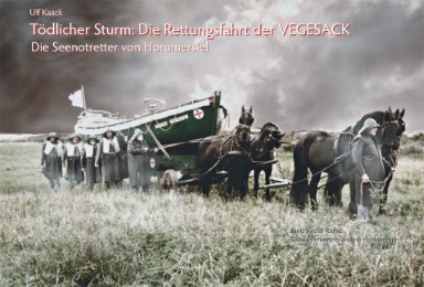 Tödlicher Sturm: Die Rettungsfahrt der VEGESACK