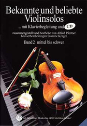 Bekannte und beliebte Violinsolos / Bekannte und beliebte Violinsolos, Band 2 mit CD