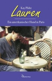 Lauren - Ein amerikanischer Hund in Paris