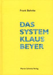 Das System Klaus Beyer