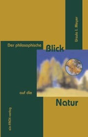 Der philosophische Blick auf die Natur
