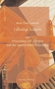 Anne Finch Conway: Lebendige Materie
