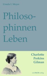 PhilosophinnenLeben: Charlotte Perkins Gilman - Cover