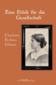 Charlotte Perkins Gilman: Eine Ethik für die Gesellschaft - Cover
