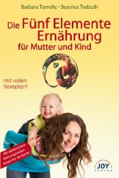 Die Fünf-Elemente-Ernährung für Mutter und Kind - Cover