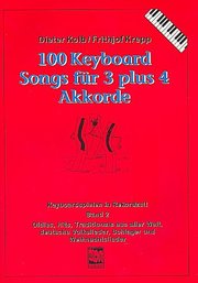 100 Keyboard Songs für 3 plus 4 Akkorde