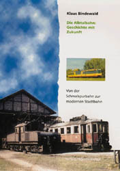 Die Albtalbahn: Geschichte mit Zukunft