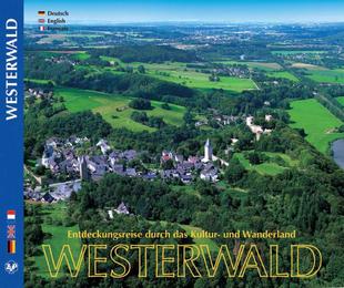 Entdeckungsreise durch das Kultur- und Wanderland Westerwald