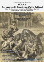 WOLK 2: Der Lasarewski-Report zum Wolf in Russland