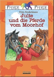 Julie und die Pferde vom Moorhof