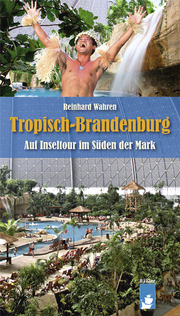 Tropisch-Brandenburg