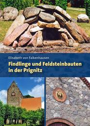 Findlinge und Feldsteinbauten in der Prignitz