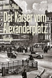 Der Kaiser vom Alexanderplatz