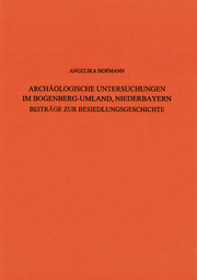Archäologische Untersuchungen im Bogenberg-Umland, Niederbayern