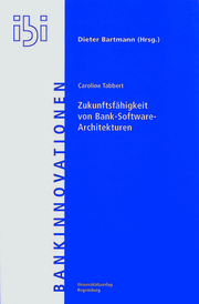 Zukunftsfähigkeit von Bank-Softwarearchitekturen