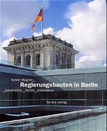 Regierungsbauten in Berlin