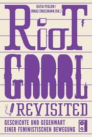 Riot Grrrl! Revisited