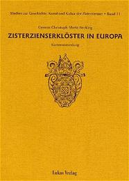 Studien zur Geschichte, Kunst und Kultur der Zisterzienser / Zisterzienserklöster in Europa