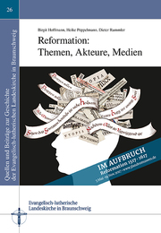 Reformation: Themen, Akteure, Medien