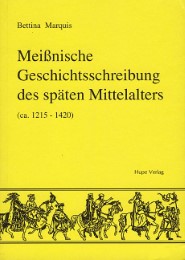 Meißnische Geschichtsschreibung des späten Mittelalters - Cover