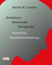 Dialektisch-Behaviorale Therapie der Borderline-Persönlichkeitsstörung