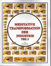 Meditative Transformation der Industrie 2