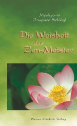 Die Weisheit der Zen-Meister