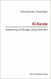 Ki-Karate - Vorbereitung, Ki-Übungen, Karate-Techniken