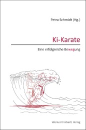 Ki-Karate - Eine erfolgreiche Bewegung