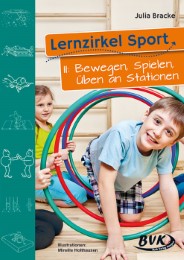 Lernzirkel Sport II: Bewegen, Spielen, Üben an Stationen
