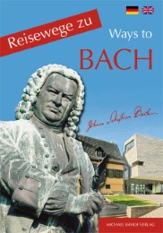 Reisewege zu Bach/Travelling Ways to Bach - Cover