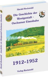 Aus der Geschichte der Bahnlinie Wenigentaft - Mansbach - Oechsen 1912-1952