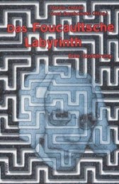 Das Foucaultsche Labyrinth