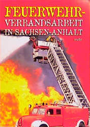 Feuerwehrverbandsarbeit in Sachsen-Anhalt