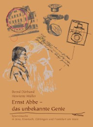 Ernst Abbe - Das unbekannte Genie