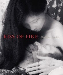 Barbara Nitke - Kiss of Fire