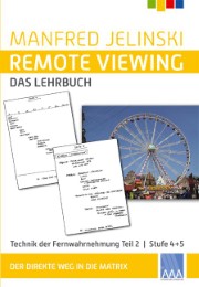 Remote Viewing - das Lehrbuch Teil 2
