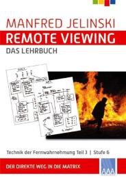Remote Viewing - das Lehrbuch Teil 3