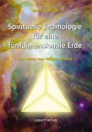 Spirituelle Technologie für eine fünfdimensionale Erde
