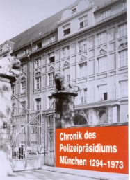 Chronik des Polizeipräsidiums München I